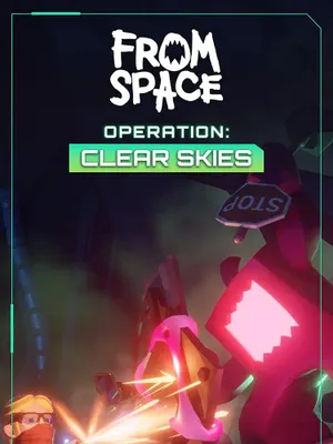 Дополнение к игре CURVE GAMES From Space - Operation Clear Skies, для  ПК,  регион: Россия, СНГ, Украина,  RUS (интерфейс)
