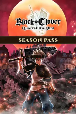Дополнение к игре NAMCO BANDAI Black Clover: Quartet Knights - Season Pass, для  ПК,  регион: Россия,  английская версия