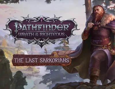 Дополнение к игре META PUBLISHING Pathfinder: Wrath of the Righteous - The Last Sark, для  ПК,  регион: Россия,  RUS (интерфейс и субтитры)