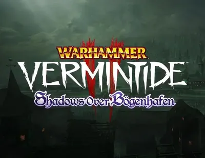 Дополнение к игре FATSHARK Warhammer: Vermintide 2 - Shadows Over Bogenhafen, для  ПК,  регион: Россия,  RUS (интерфейс и субтитры)