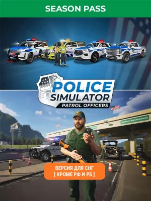 Дополнение к игре ASTRAGON Police Simulator: Patrol Officers - Season Pass, для  ПК,  регион: СНГ,  RUS (интерфейс и субтитры)