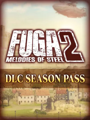 Дополнение к игре H2 INTERACTIVE Fuga: Melodies of Steel 2 - Season Pass, для  ПК,  регион: Россия, Весь мир,  RUS (интерфейс и субтитры)